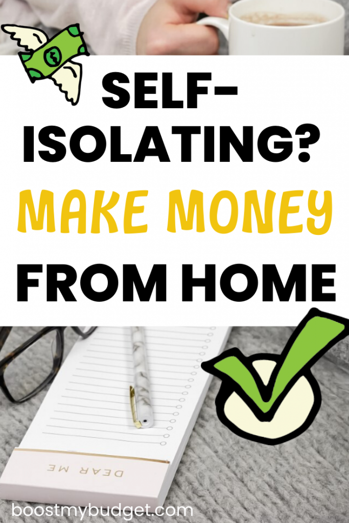 Are you self-isolating? Use your extra time at home to make extra money or start a new online business!