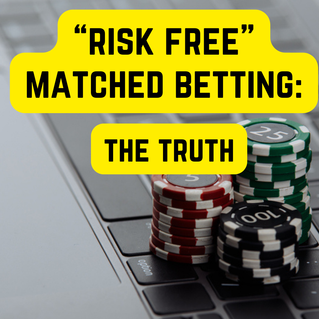 A stack of poker chips sits on a laptop keyboard with text overlay saying “NO RISK MATCHED BETTING: THE TRUTH.”