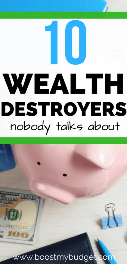 10 wealth destroyers! Are you making these major personal finance mistakes? Well don't worry , they're easy to fix! Great quick and actionable personal finance tips to improve your money situation!