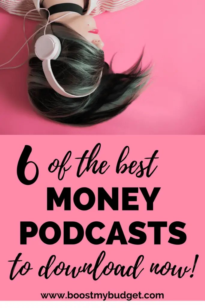 6 of the best money podcasts to download now! Want to learn about money and improve your personal finances? These podcasts have got your back.