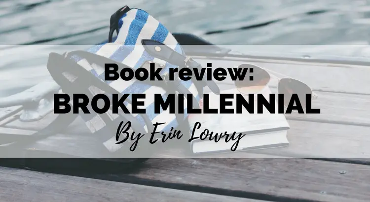 Broke Millennial review - new book by Erin Lowry