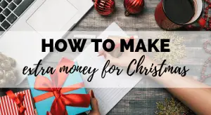 how to make extra money for christmas