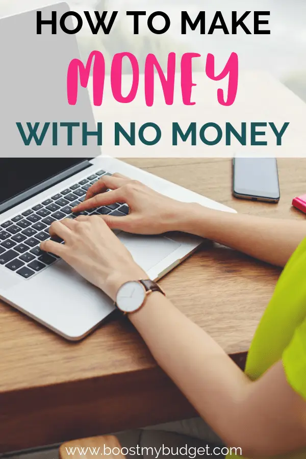 how to make money with no money