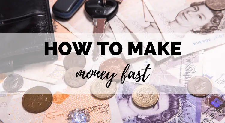 how to make money fast