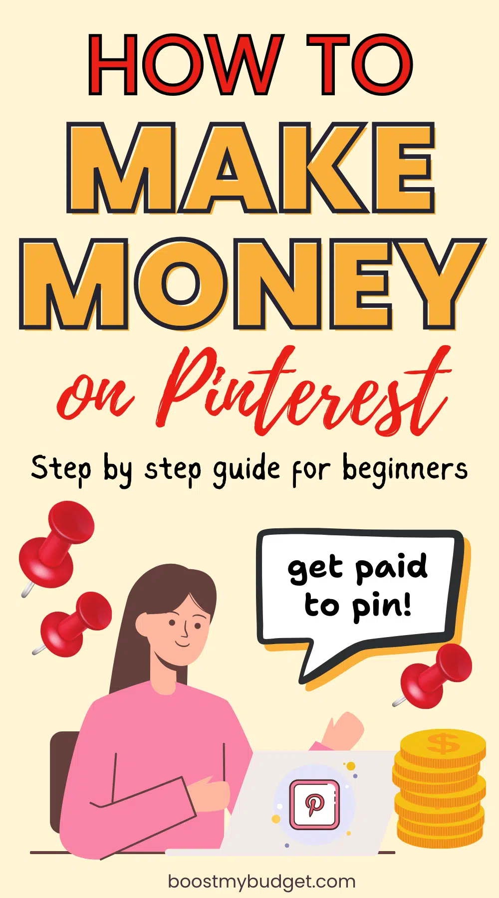 Illustration showing a how-to guide titled "How to Make Money on Pinterest" with a person using a laptop. Additional text includes "Step by step guide for beginners" and "get paid to pin!".