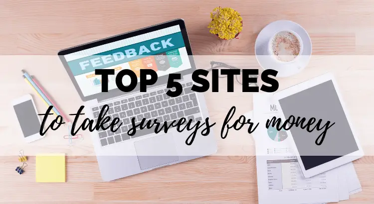 Top 5 Sites To Take Surveys For Money